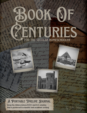 Book of Centuries for the Secular Homeschooler