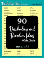 90 Free Deschooling & Boredom Ideas with Links