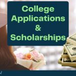 College Applications and Scholoarships